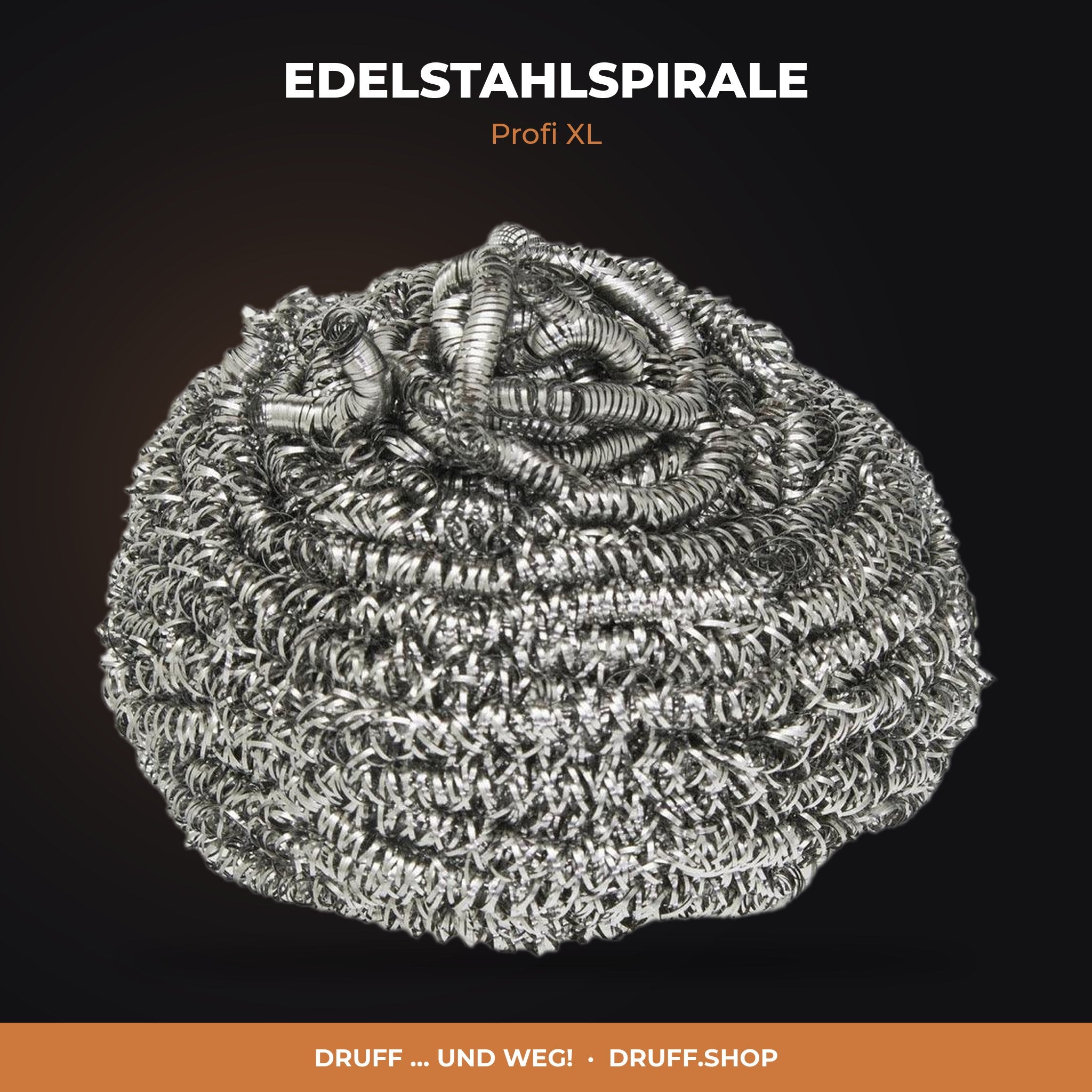 EDELSTAHLSPIRALE – Profi XL