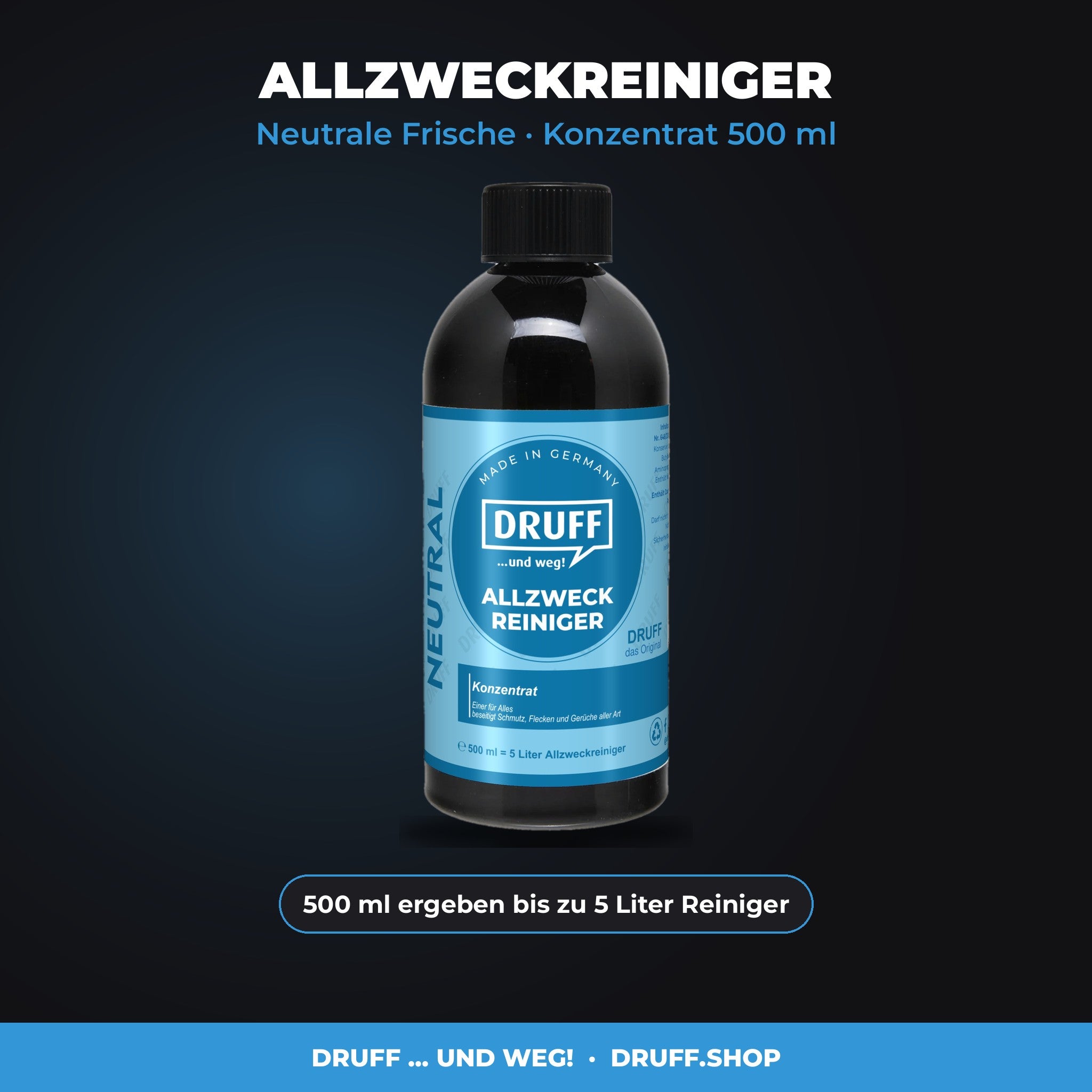 DRUFF Allzweckreiniger Neutrale Frische – Konzentrat 500 ml