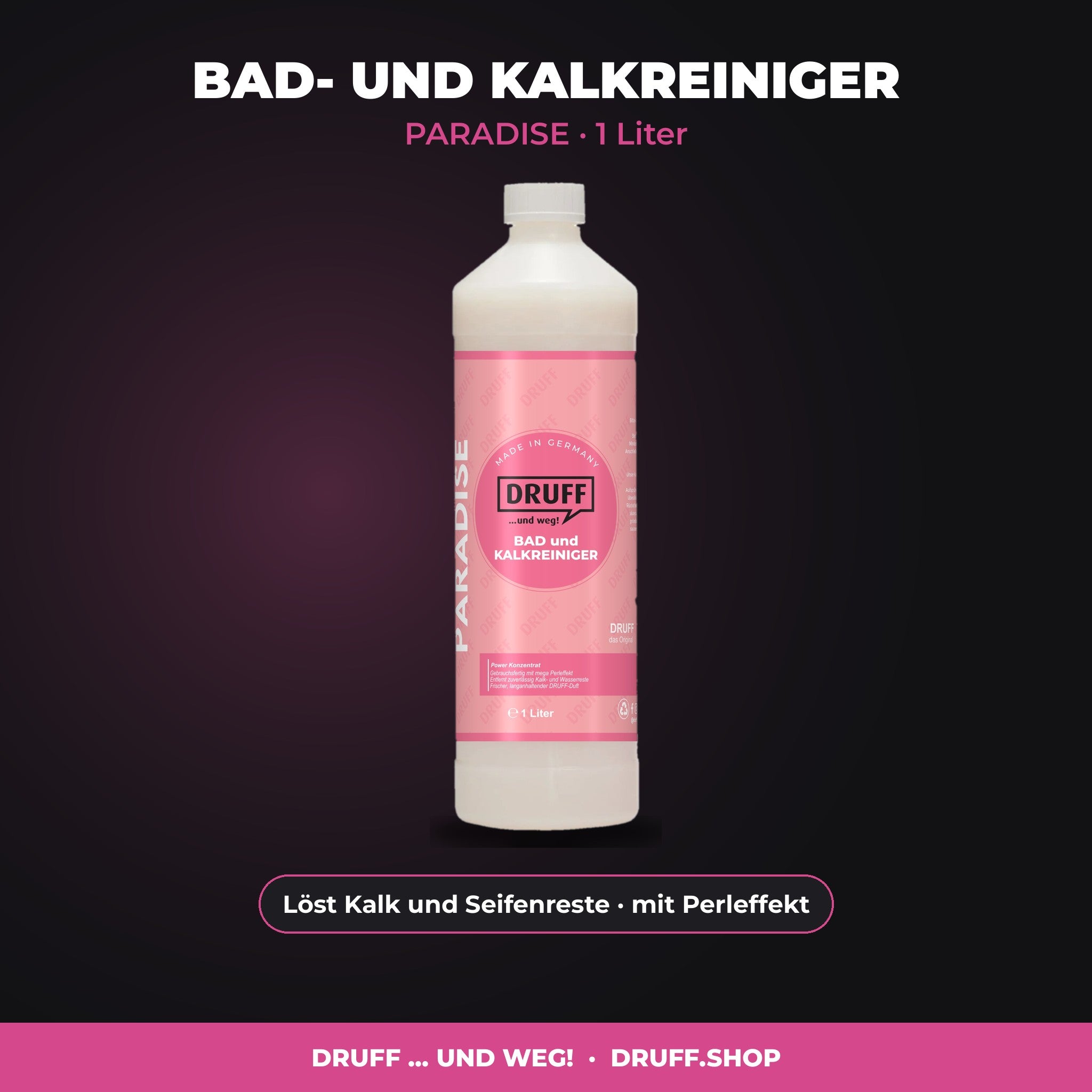 DRUFF Bad- und Kalkreiniger PARADISE 1 Liter
