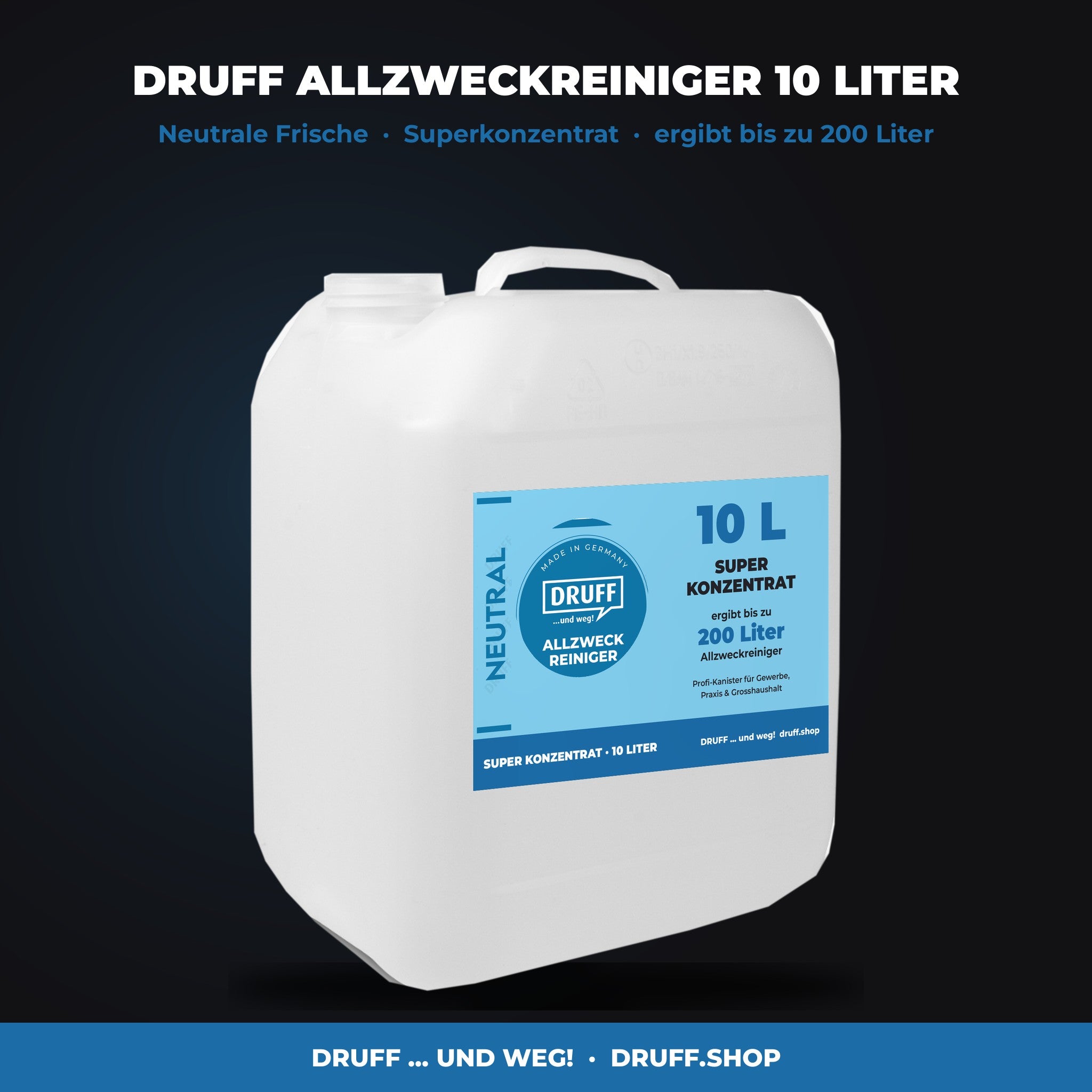 DRUFF Allzweckreiniger 10 Liter Kanister Neutral Superkonzentrat