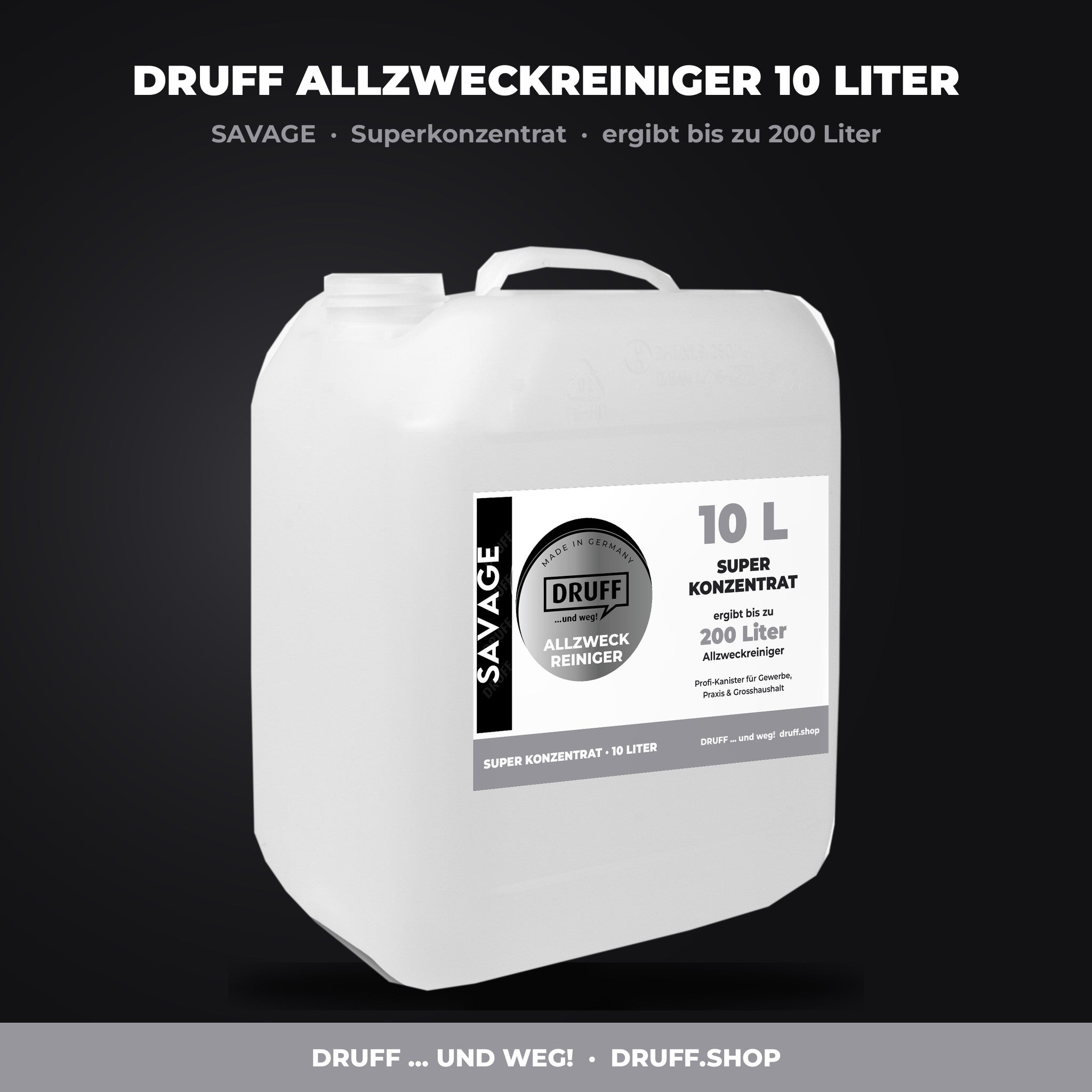 DRUFF Allzweckreiniger 10 Liter Kanister SAVAGE Superkonzentrat