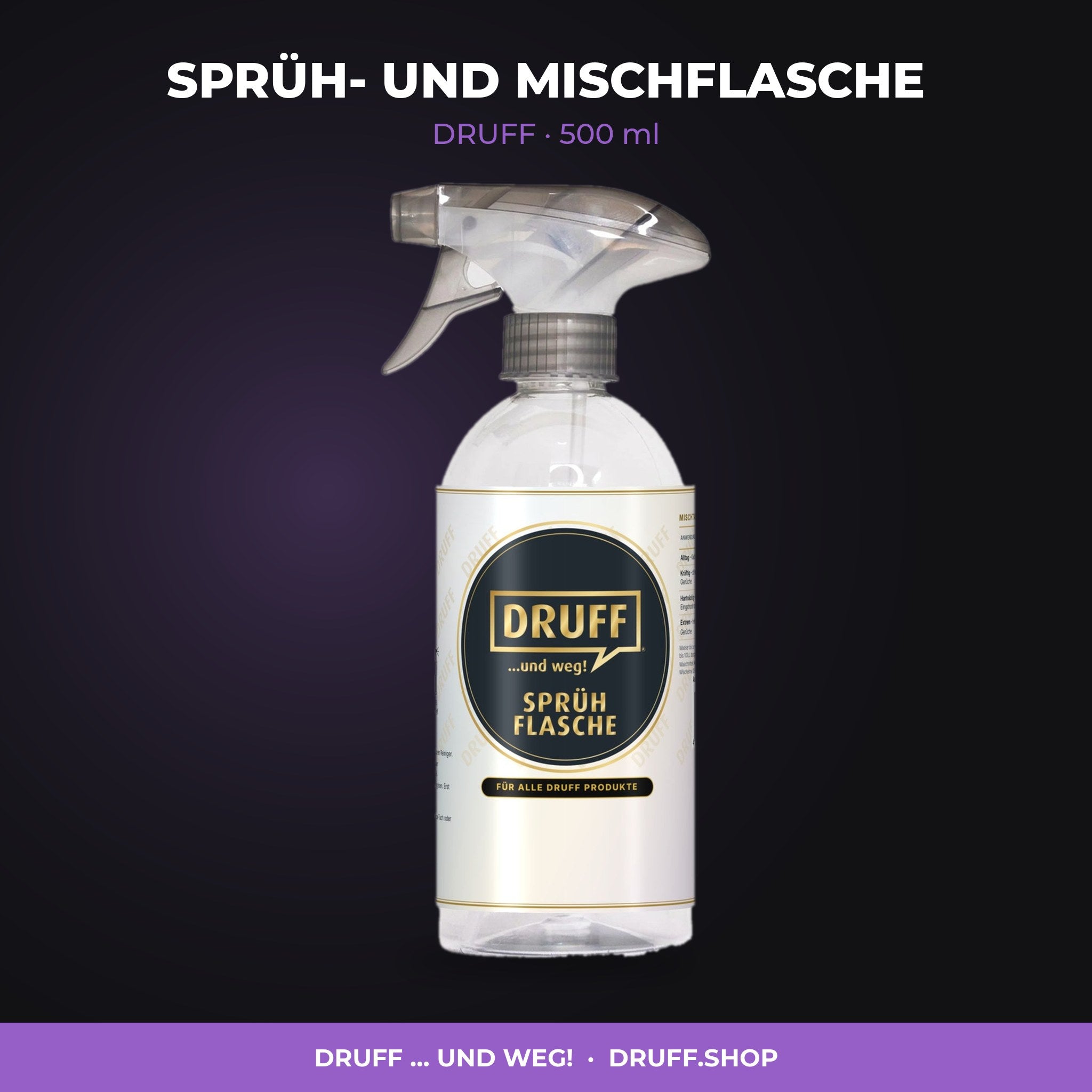 SPRÜH- UND MISCHFLASCHE – DRUFF, 500 ml