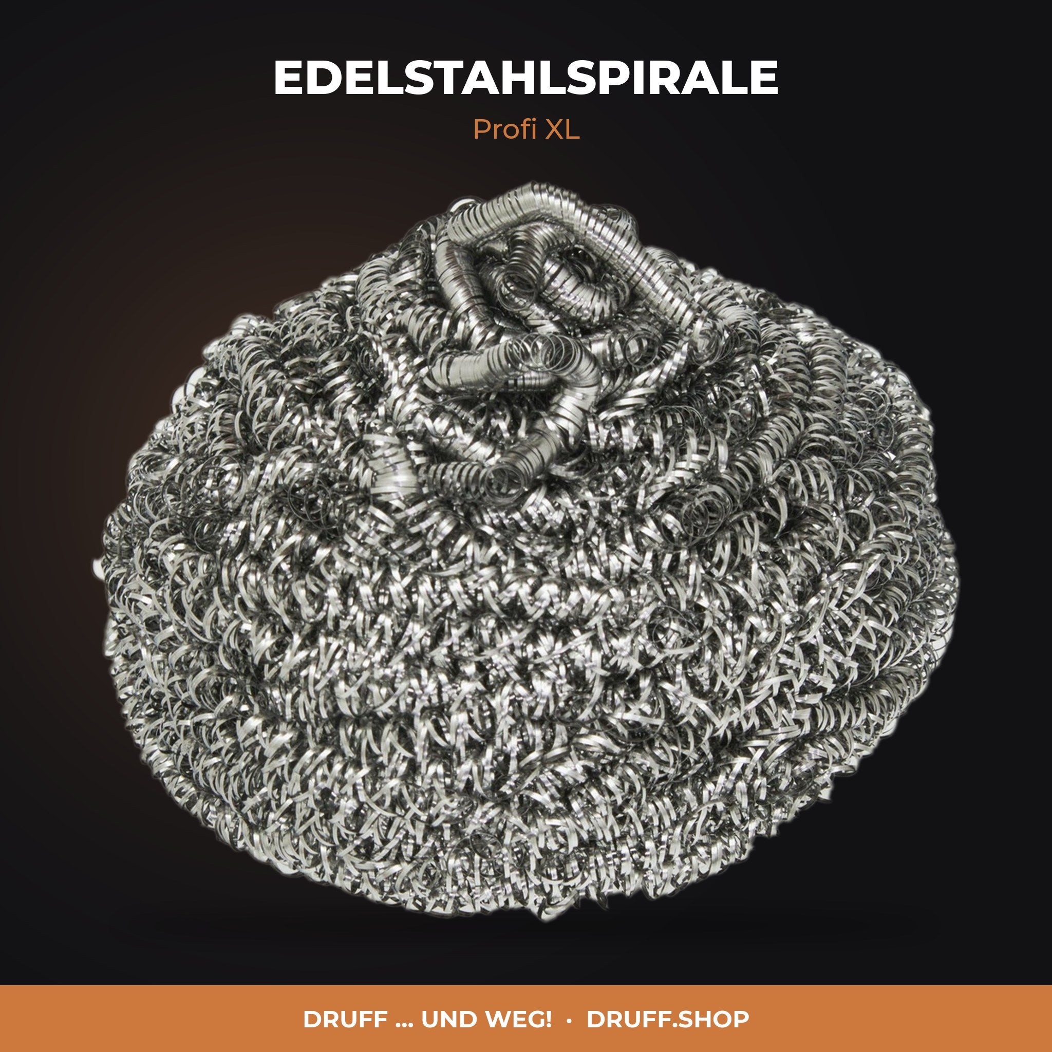 EDELSTAHLSPIRALE – Profi XL